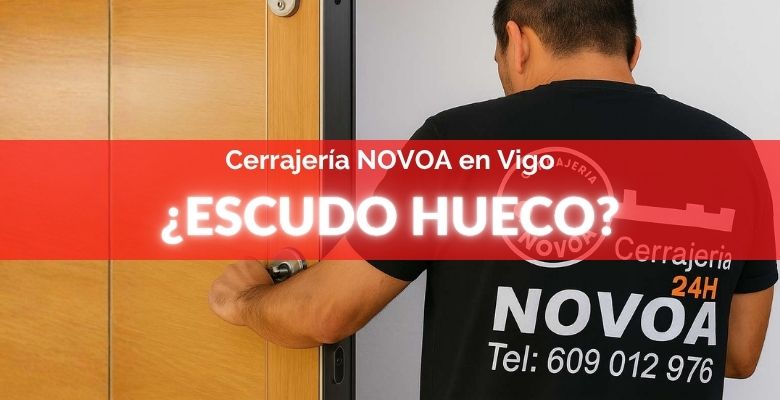 Cerrajero ¿Tu escudo de cerradura es hueco? Protégelo en Vigo con un escudo seguro – Cerrajería Novoa