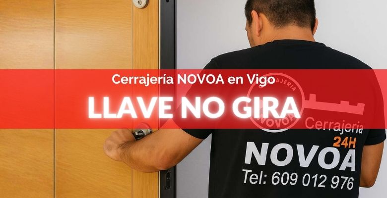 Cerrajero Llave no gira el bombín: solución rápida y consejos de cerrajero – Cerrajería Novoa