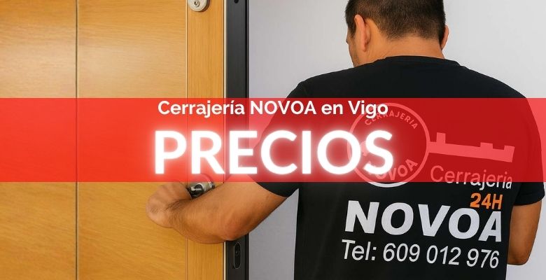 Cerrajero ¿Cuánto cuesta un cerrajero en Vigo? Precios y consejos – Cerrajería Novoa